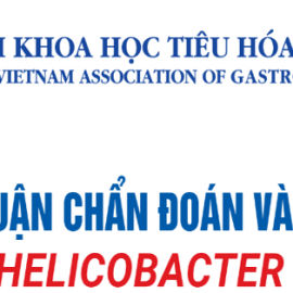 ĐỒNG THUẬN CHẨN ĐOÁN VÀ ĐIỀU TRỊ NHIỄM HELICOBACTER PYLORI – VNAGE 2022