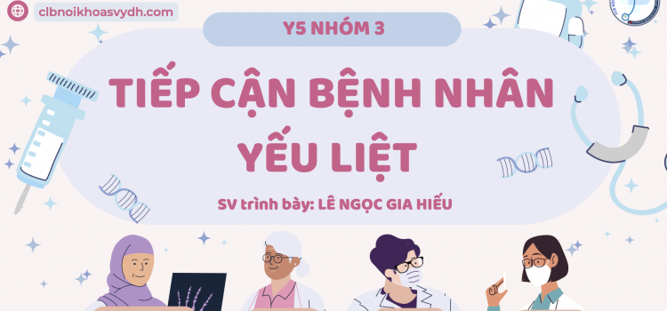 TIẾP CẬN BỆNH NHÂN YẾU LIỆT