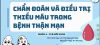 CHẨN ĐOÁN VÀ ĐIỀU TRỊ THIẾU MÁU TRONG BỆNH THẬN MẠN
