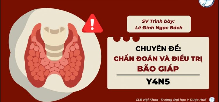 CHẨN ĐOÁN VÀ ĐIỀU TRỊ BÃO GIÁP
