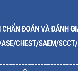 HƯỚNG DẪN CHẨN ĐOÁN VÀ ĐÁNH GIÁ ĐAU NGỰC – AHA/ACC/ASE/CHEST/SAEM/SCCT/SCMR 2021 (BẢN LƯỢC DỊCH)
