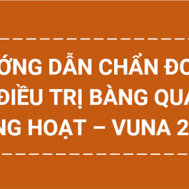 HƯỚNG DẪN CHẨN ĐOÁN VÀ ĐIỀU TRỊ BÀNG QUANG TĂNG HOẠT – VUNA 2024