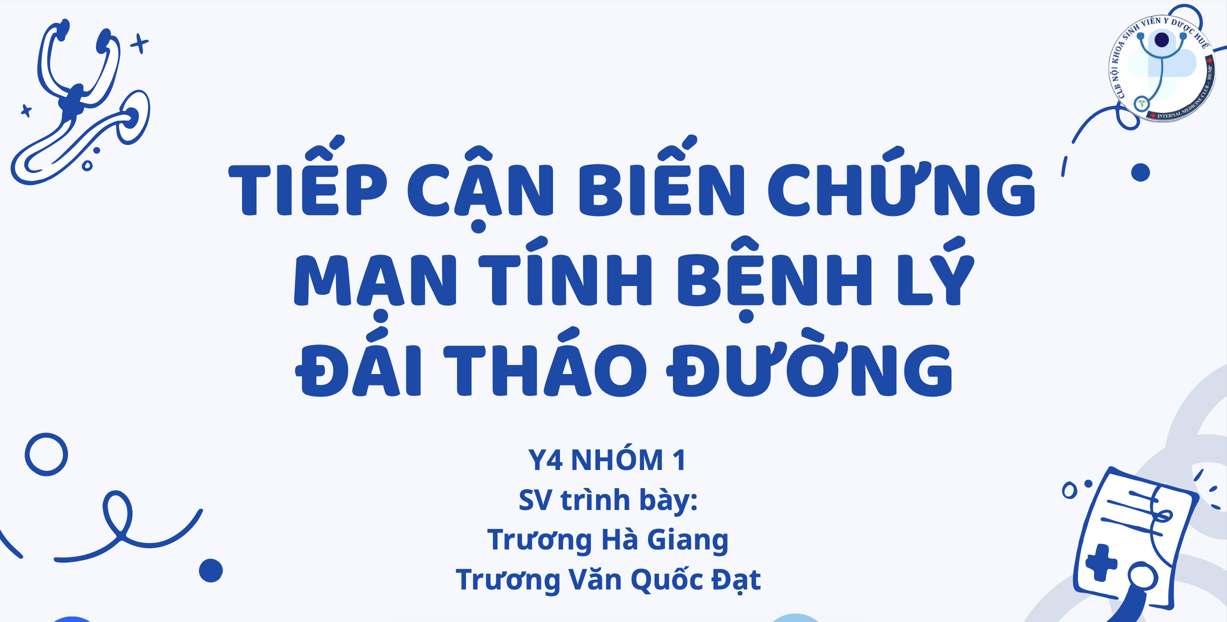 TIẾP CẬN BIẾN CHỨNG MẠN TÍNH BỆNH LÝ ĐÁI THÁO ĐƯỜNG